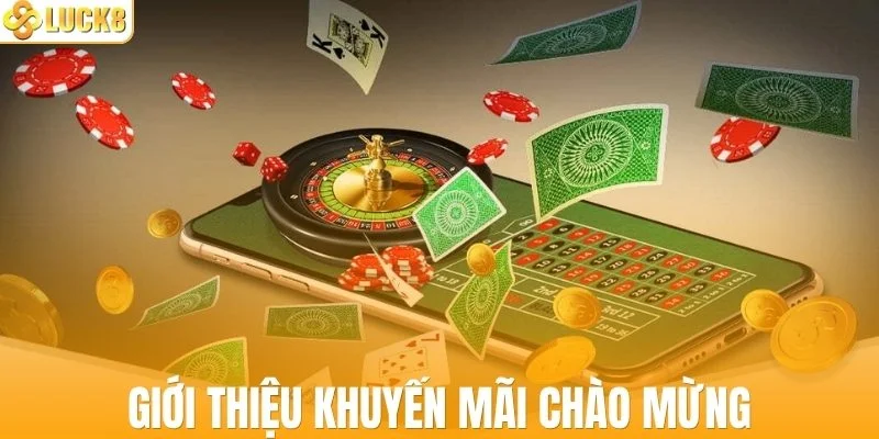 Giới thiệu chương trình khuyến mãi chào mừng