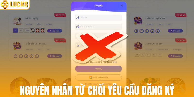 Lý do yêu cầu tạo tài khoản bị từ chối